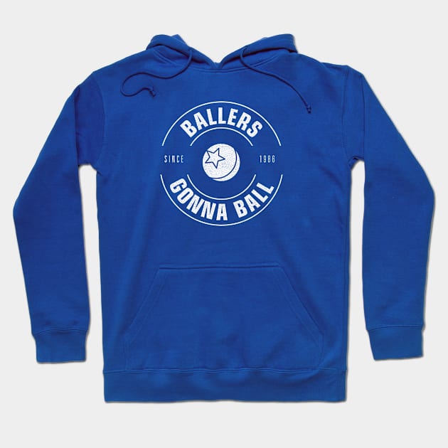 Ballers Gonna Ball (Lamplight Edition) Hoodie by Heyday Threads